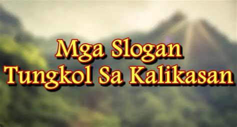 Slogan Tungkol Sa Kalikasan: 10+ Na M.